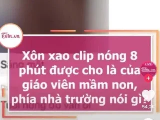 Lộ Clip nóng 8 phút giáo viên mầm non ở Quảng Trị mới nhất lúc này